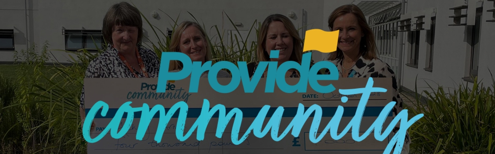 The Provide CIC logo with four women holding a large cheque in the background.